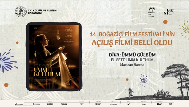 Boğaziçi Film Festivali’nden Ümmü Gülsüm açılışı