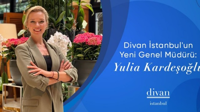 Divan İstanbul Oteli’nin Genel Müdürlük görevine Yulia Kardeşoğlu getirildi 
