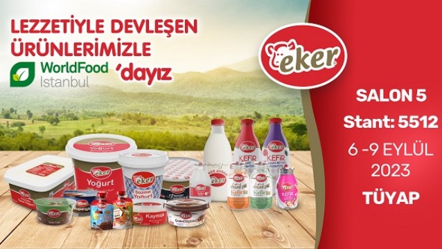 Eker, lezzetiyle devleşen ürünleriyle WorldFood İstanbul'a katılıyor