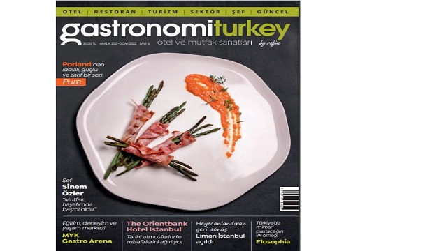 Gastronomi Turkey by Rafine'nin yeni sayısı çıktı