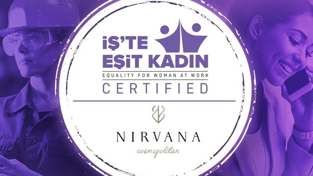 Nirvana Hotels  İş’te Eşit Kadın Sertifikası almaya hak kazandı